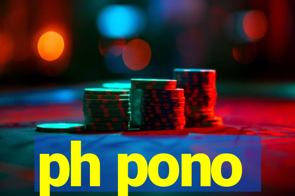 ph pono